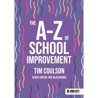 The A-Z of School Improvement