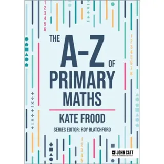The A-Z of Primary Maths