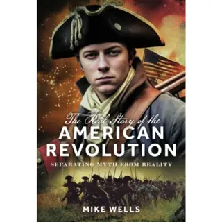 Real Story of the American Revolution