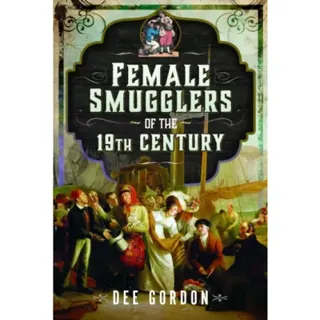 Female Smugglers of the 19th Century