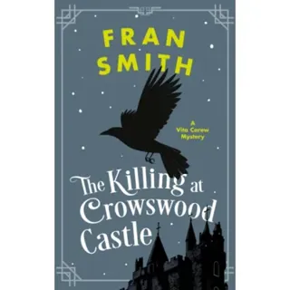 The Killing at Crowswood Castle