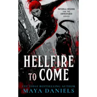 Hellfire To Come