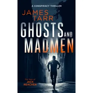 Ghosts and Madmen