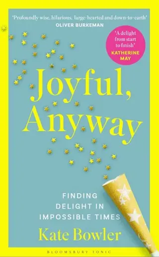Joyful, Anyway
