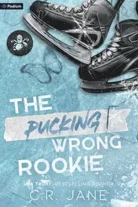 The Pucking Wrong Rookie: A Hockey Romance