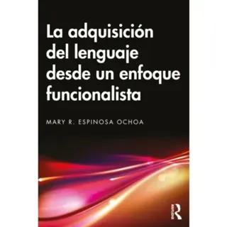 La adquisición del lenguaje desde un enfoque funcionalista