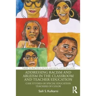 Addressing Racism and Ableism in the Classroom and Teacher Education