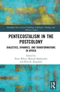 Pentecostalism in the Postcolony