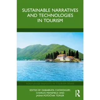 Sustainable Narratives and Technologies in Tourism