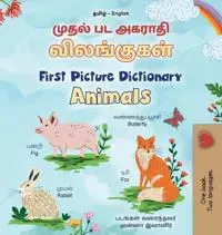 First Picture Dictionary - Animals (Tamil English Bilingual Children's Book)