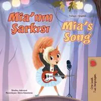 Mia's Song  (Turkish English Bilingual Children's Book)