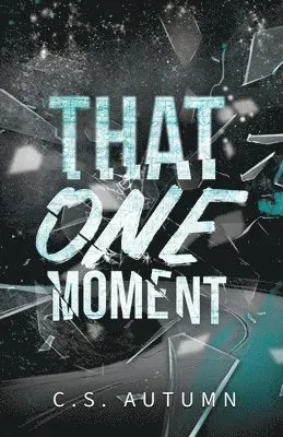 That One Moment