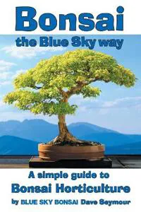 Bonsai, the Blue Sky way