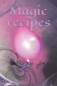 Magic recipes: Recipe - Symbol - Sign - Spellbook - Spell - Spellcasting - Witch - Witchcraft - Spell - Magic - Mage