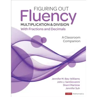 Figuring Out Fluency - Multiplication and Division With Fractions and Decimals
