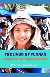 The Jinuo of Yunnan: China's last but one matriarchy