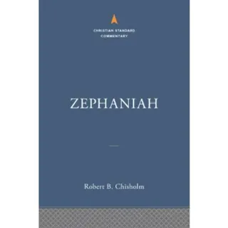 Zephaniah: The Christian Standard Commentary