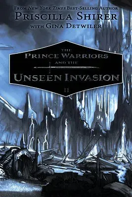 Prince Warriors and the Unseen Realm, The