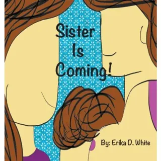 Sister is Coming!