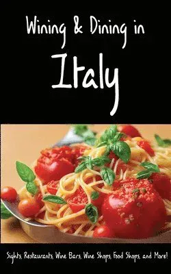 Wining & Dining in Italy