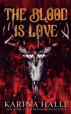 The Blood is Love