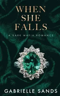 When She Falls: A Dark Mafia Romance