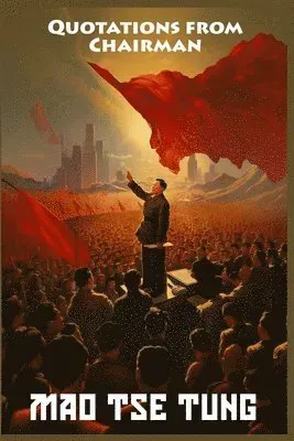 Quotations from Chairman Mao Tse-tung