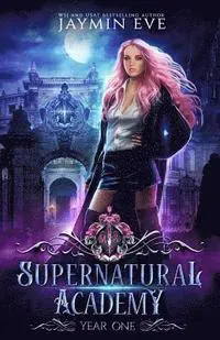 Supernatural Academy: Year One