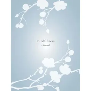 Mindfulness: A Journal