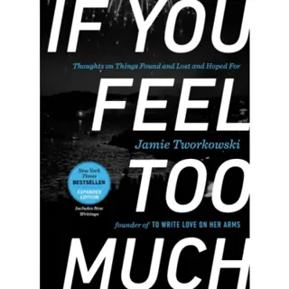 If You Feel Too Much - Expanded Edition