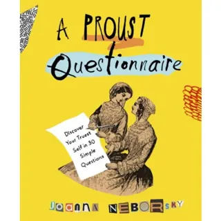 A Proust Questionnaire