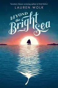 Beyond the Bright Sea
