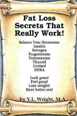 Fat Loss Secrets that Really Work! Balance Your Hormones