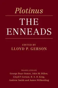 Plotinus: The Enneads