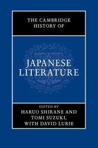 The Cambridge History of Japanese Literature