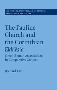The Pauline Church and the Corinthian Ekklesia