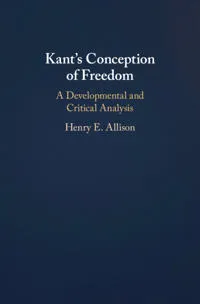 Kant's Conception of Freedom