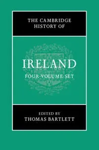 The Cambridge History of Ireland 4 Volume Hardback Set