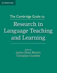 The Cambridge Guide to Research in Language Teaching and Learning