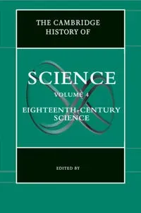 The Cambridge History of Science: Volume 4, Eighteenth-Century Science