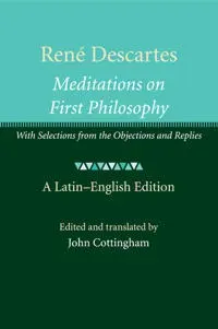 René Descartes: Meditations on First Philosophy