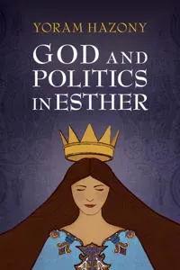 God and Politics in Esther