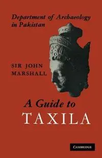 A Guide to Taxila