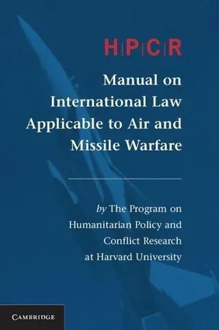 HPCR Manual on International Law Applicable to Air and Missile Warfare