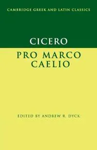Cicero: Pro Marco Caelio