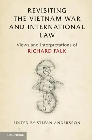 Revisiting the Vietnam War and International Law