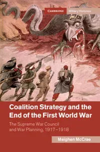 Coalition Strategy and the End of the First World War