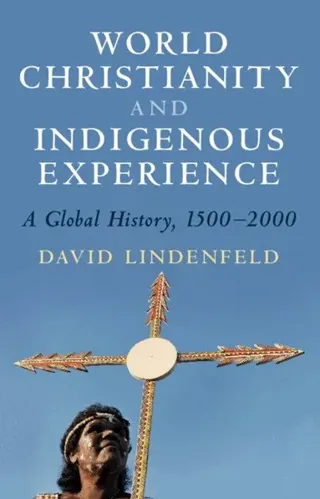 World Christianity and Indigenous Experience