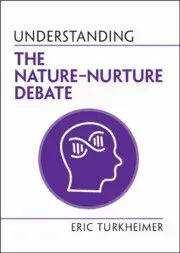 Understanding the Nature-Nurture Debate