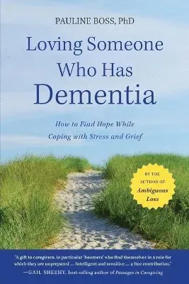 Loving Someone Who Has Dementia